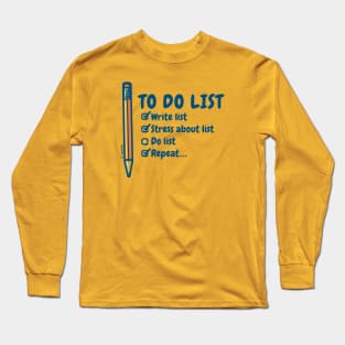 ToDo List.. (Dark) Long Sleeve T-Shirt